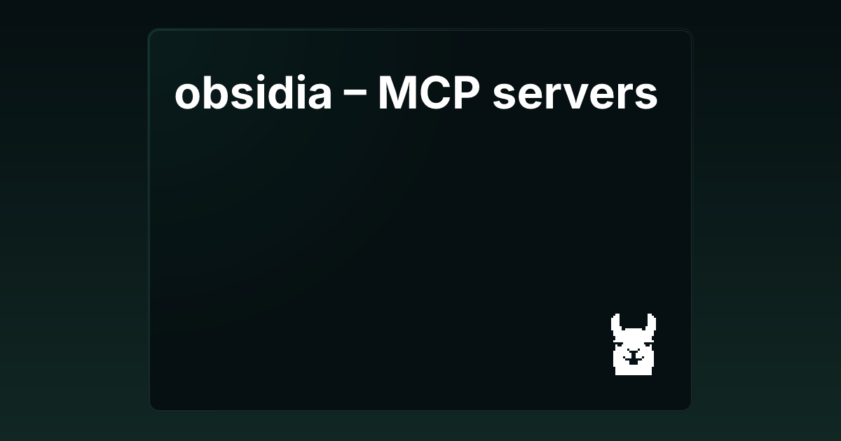 Obsidia mcp servers glama