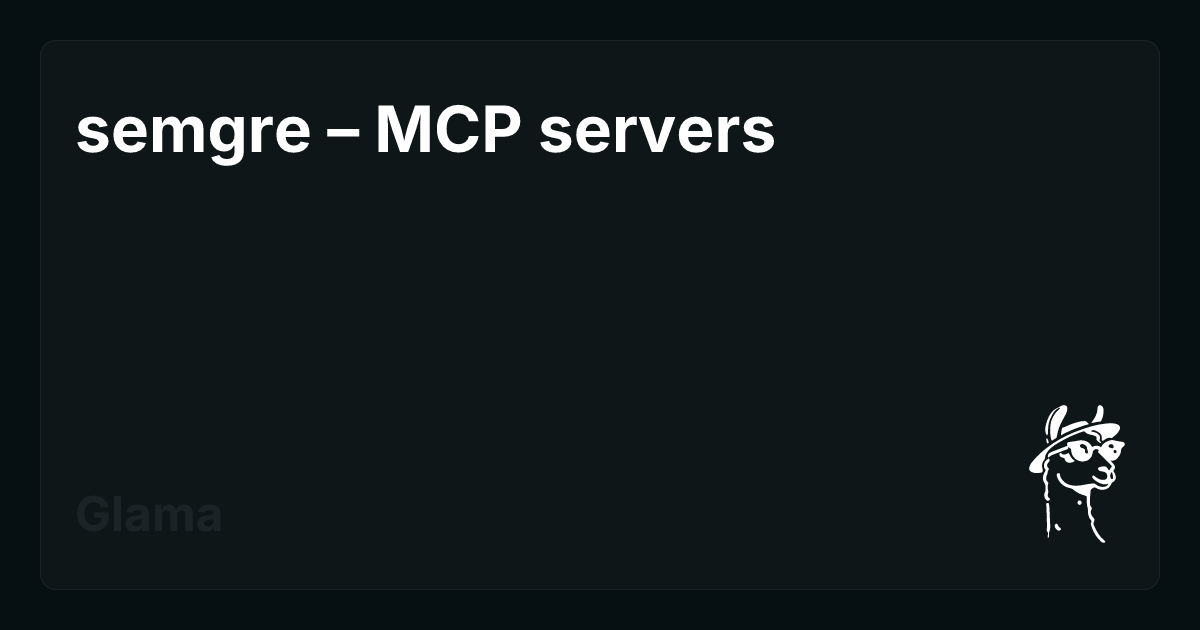 semgre – MCP servers | Glama