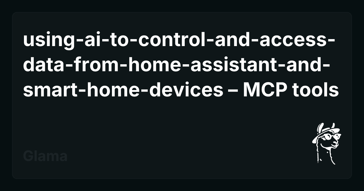 using-ai-to-control-and-access-data-from-home-assistant-and-smart-home